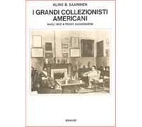 I grandi collezionisti americani