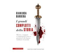 I grandi complotti della storia