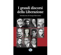 I grandi discorsi della liberazione