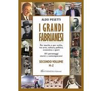 I grandi fabrianesi. M-Z (Vol. 2) [Paperback] Pesetti, Aldo