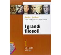 I grandi filosofi. Ediz. plus. Per i Licei. Con DVD. Con e-book. Con espansione online. Da Talete a Hegel (Vol. 1)