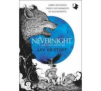 Libri Jay Kristoff - I Grandi Giochi. Nevernight (Libro Secondo Degli Accadiment
