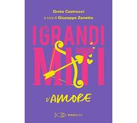 I grandi miti d'amore