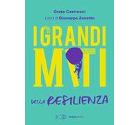 I grandi miti della resilienza