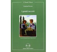 I grandi racconti. Per le Scuole superiori