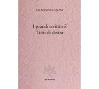 I grandi scrittori? Tutti di destra