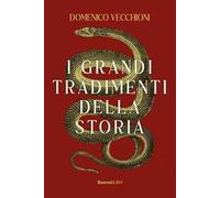 I grandi tradimenti della storia