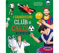 I grandissimi club di calcio