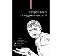 I graphic novel da leggere a vent’anni. Una bibliografia selettiva di A. Trabacc