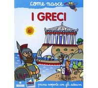 I greci. Con adesivi. Ediz. illustrata