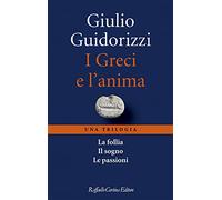 I Greci e l'anima. Una trilogia