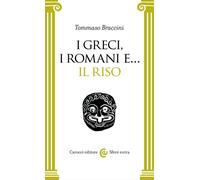 I Greci, i Romani e... il riso