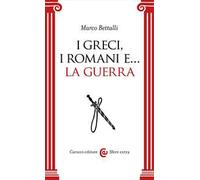 I Greci, i Romani e… la guerra