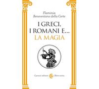 I Greci, i Romani e... la magia