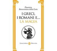 I Greci, i Romani e... la magia