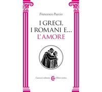I Greci, i Romani e… l'amore