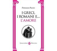 I Greci, i Romani e… l'amore