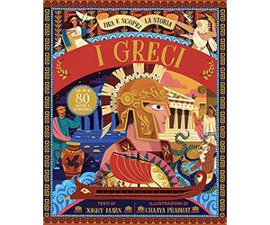 I Greci. Tira e scopri la storia. Ediz. a colori