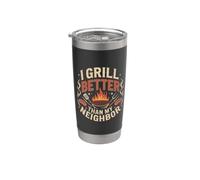 I Grill Better Than My Neighbor Cuoco di picnic al barbecue Bicchiere termico in acciaio inox doppia parete