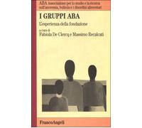 I gruppi ABA. L'esperienza della fondazione