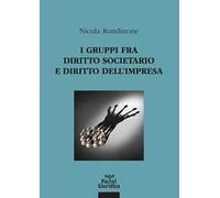 I gruppi fra diritto societario e diritto dell'impresa
