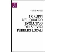 I gruppi nel quadro evolutivo dei servizi pubblici locali