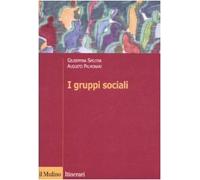 I gruppi sociali - Speltini Giuseppina, Palmonari Augusto
