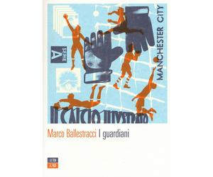 I guardiani - Ballestracci Marco