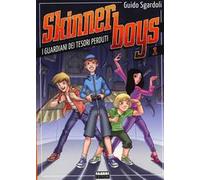 I guardiani dei tesori perduti. Skinner boys. Vol. 1