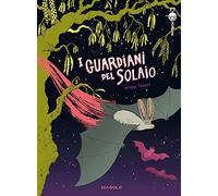 I guardiani del solaio