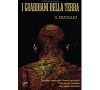 I guardiani della terra: Il risveglio