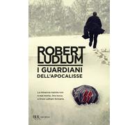 I guardiani dell'Apocalisse - Ludlum Robert