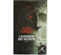 I guerrieri del silenzio