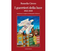 I guerrieri della luce 2022-2026. Ediz. italiana e inglese