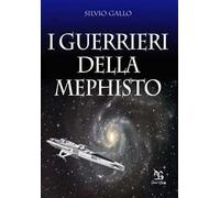 I guerrieri della Mephisto