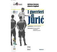 I guerrieri di Juric