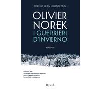 Libri Olivier Norek - I Guerrieri D'inverno
