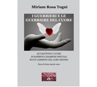 I guerrieri e le guerriere del cuore. Qui battono i cuori di bamb