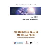 I Gusti Agung W Sustaining Peace In Asean And The Asia-pacifi (Copertina rigida)