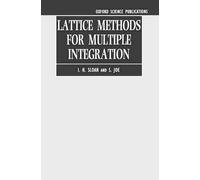 I. H. Sloan S. Joe Lattice Methods for Multiple Integration (Copertina rigida)