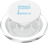 I Had A Spinal Fusion & I'm All Screwed Up Skiosis Tee PopSockets PopGrip per MagSafe