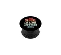 I Had A Stroke I Am Allowed To Do Weird Things PopSockets PopGrip Adesivo