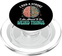 I Had A Stroke I Am Allowed To Do Weird Things PopSockets PopGrip per MagSafe