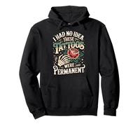 I Had No Idea These Tattoos Were Permanent Felpa con Cappuccio