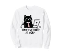 I Hate Everyone At Work Felpa