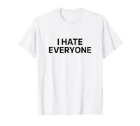 I Hate Everyone Shirt - Maglietta Odio tutti Introverso Maglietta