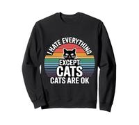 I Hate Everything Except Cats Cats Are Ok Pet Animals |- Felpa