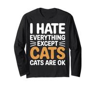 I Hate Everything Except Cats Cats Are Ok Pet Animals |- Maglia a Manica