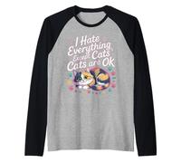 I Hate Everything Except Cats Cats Are Ok Pet Animals |- Maglia con Maniche Raglan