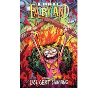 I Hate Fairyland Volume 6: Last Gert Standing-Skottie Young-Copertina flessibile